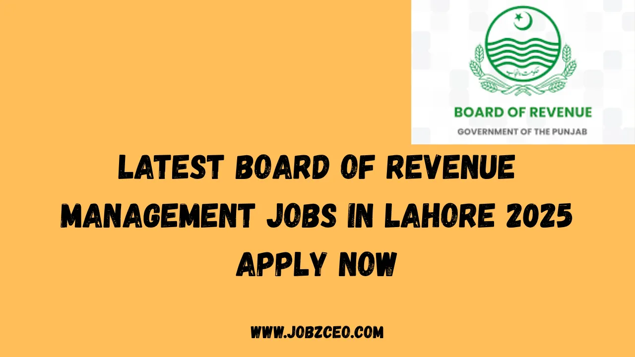 Latest Board of Revenue Management Jobs in Lahore 2025 Apply Now