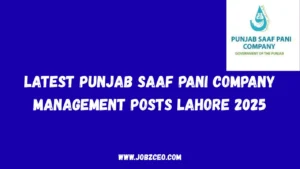 Latest Punjab Saaf Pani Company Management Posts Lahore 2025